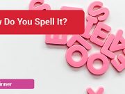 How Do You Spell
