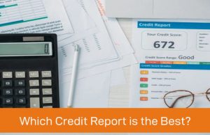 Which Credit Report Should I Get